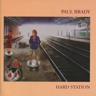 Hard Station by Paul Brady