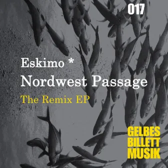 Nordwest Passage - The Remix EP by Eskimo *