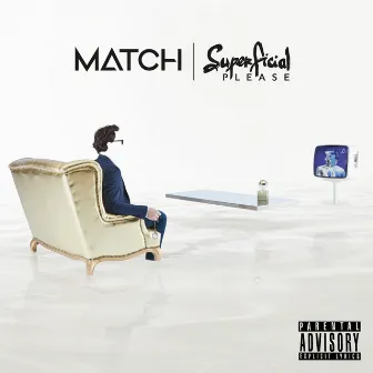 Superficial Please by MATCH