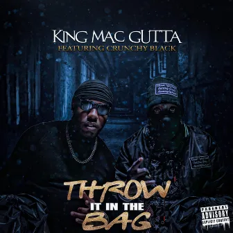 THROW IT IN THE BAG by Mac Gutta