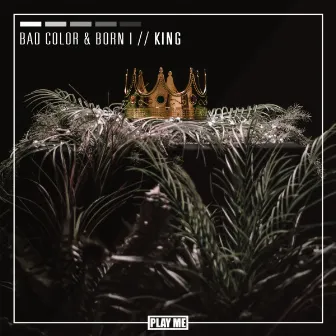 King by Bad Color