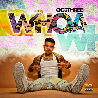 Whoa by OG 3Three Never Broke Again