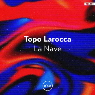 La Nave by Topo Larocca