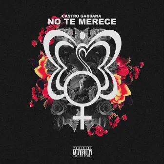 No Te Merece by Castro Gabbana