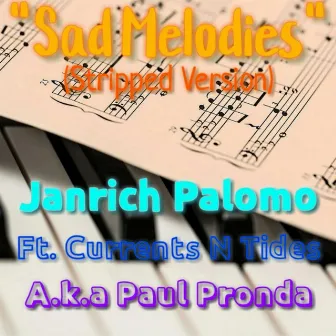 Sad Melodies (Stripped Version) by Janrich Palomo