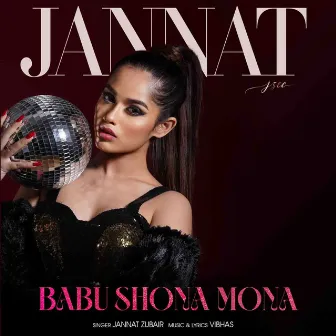 Babu Shona Mona by Jannat Zubair