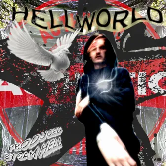 HELLWORLD by sam hell