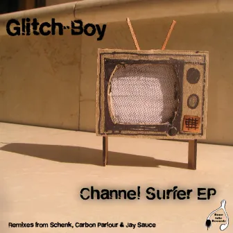 Channel Surfer by Glitch-Boy