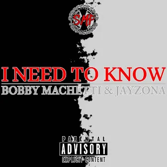 I Need To Know by Bobby Machetti