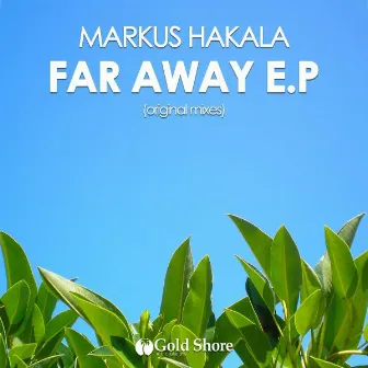 Far Away EP by Markus Hakala