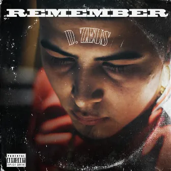 Remember by D Zeus