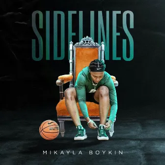 Sidelines by Mikayla Boykin