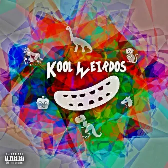 Kool Weirdos by Kool Weirdos