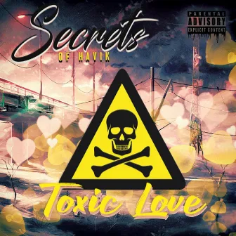 Toxic Love by Secrets of Havik