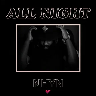 All Night by NHYN