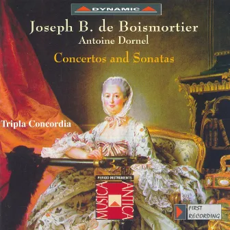 Boismortier / Dornel: Concertos and Sonatas by Tripla Concordia