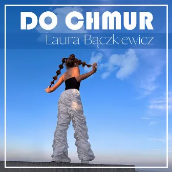 Do chmur by Laura Bączkiewicz