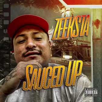 Sauced Up by Zeeksta