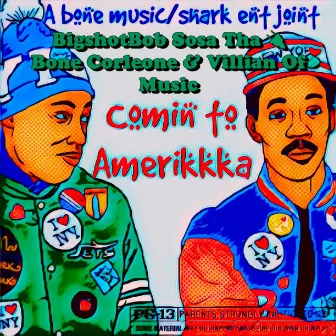 Coming To Amerikkka by Bigshot Bob