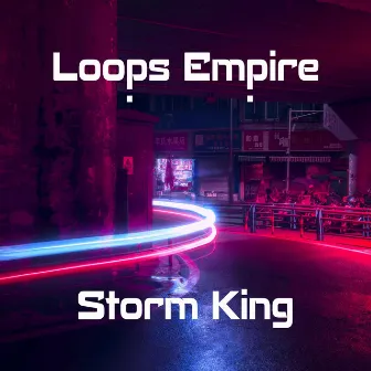 Storm King by Loops Empire