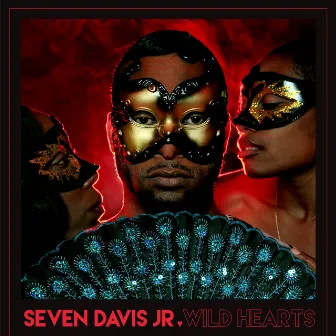 Wild Hearts by Seven Davis Jr.