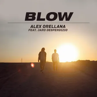 Blow by Jaro Desperdizio