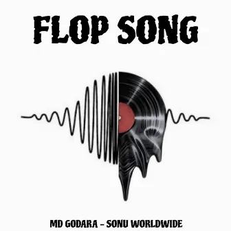 Flop Song epic by Sonu Worldwide