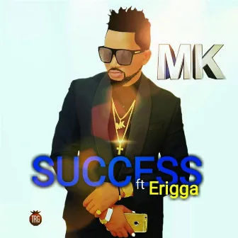 Success (feat. Erigga) by MK