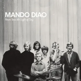 Never Seen The Light Of Day by Mando Diao