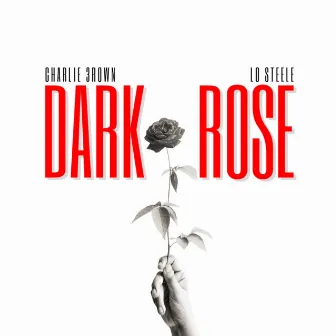 Dark Rose by Charlie 3rown