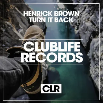 Turn It Back by Henrick Brown