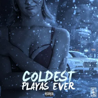 Coldest Playas Ever by Young Playas