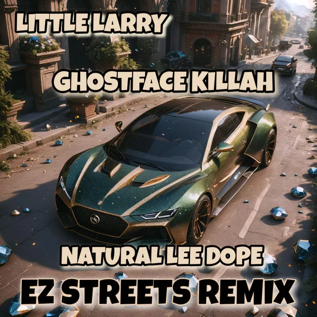 EZ STREETS - REMIX