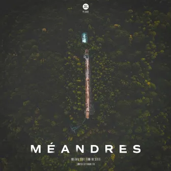 Méandres (Original Score from the Series) by Youenn Lerb