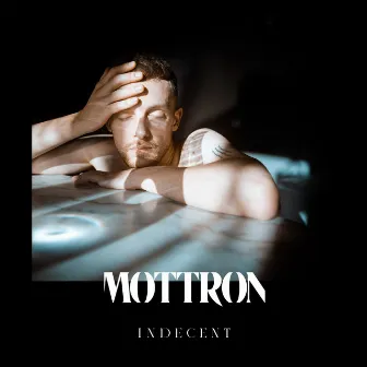 Indecent by MOTTRON