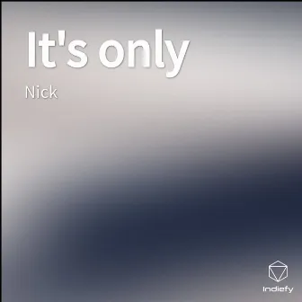 It's only by Nick