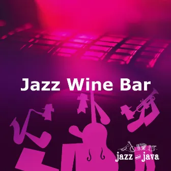 Jazz Wine Bar by Jazz and Java