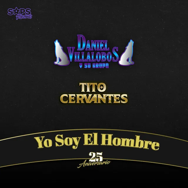 Yo Soy el Hombre (25 Aniversario)