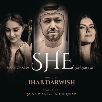 She (Man Heya Ummi) by Ihab Darwish