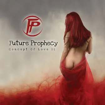 Concept of Love II by Future Prophecy