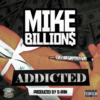 Addicted by Mike Billions