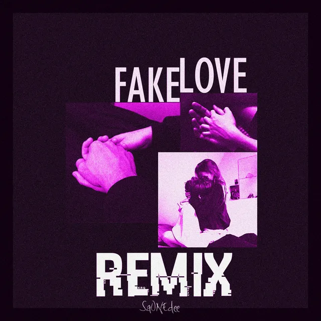 Fake Love - Remix