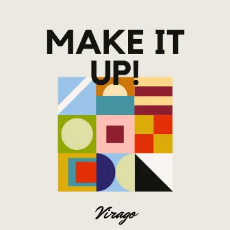 Make It Up! by Virago