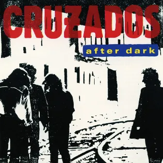 After Dark by Cruzados