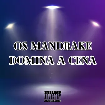 Os Mandrake Domina a Cena by CONEXÃO SINTONIA OFC