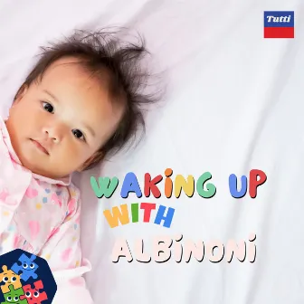 Waking Up With Albinoni by Remo Giazotto