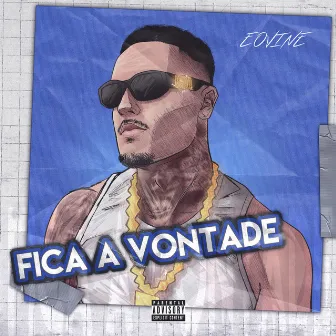 Fica a vontade by EOVINE