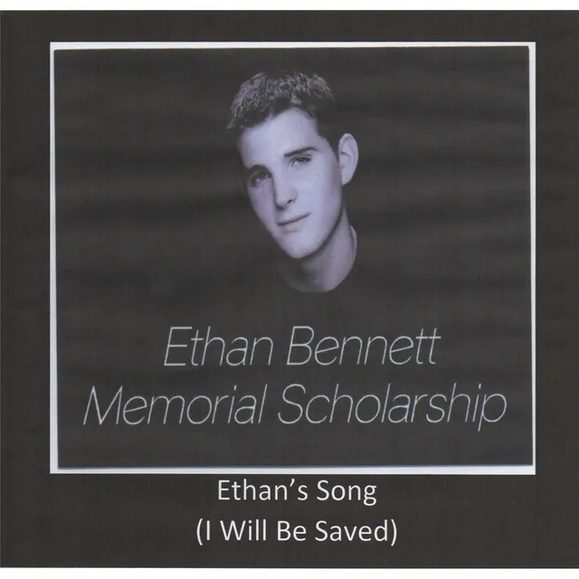 Ethan's Song (I Will Be Saved) [feat. The Eb Choir]