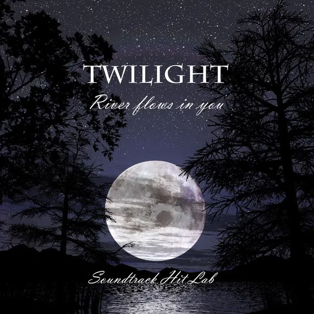 Twilight: River Flows in You - HQ Version