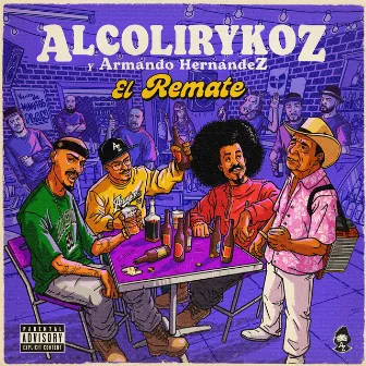 El Remate by Alcolirykoz